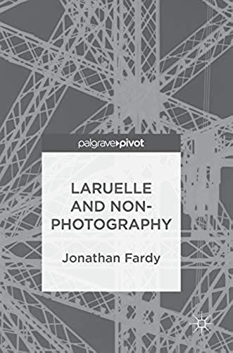 Laruelle And Non-Photography