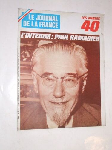 Le Journal De La France  N° 114 : Les Années 40. L'interim:Paul Ramadier. Le Salon De L'auto 1946