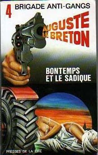 Brigade Anti-Gangs N°4 / Bontemps Et Le Sadique