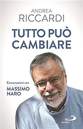Tutto Può Cambiare. Conversazioni Con Massimo Naro