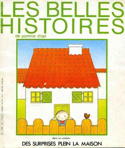Les Belles Histoire De Pomme D'api  N° 117 : Des Surprises Plein La Maison