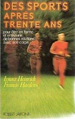 Des Sports Apres Trente Ans Pour Etre En Forme Et Entretenir De Bonnes Relations Avec Son Corps