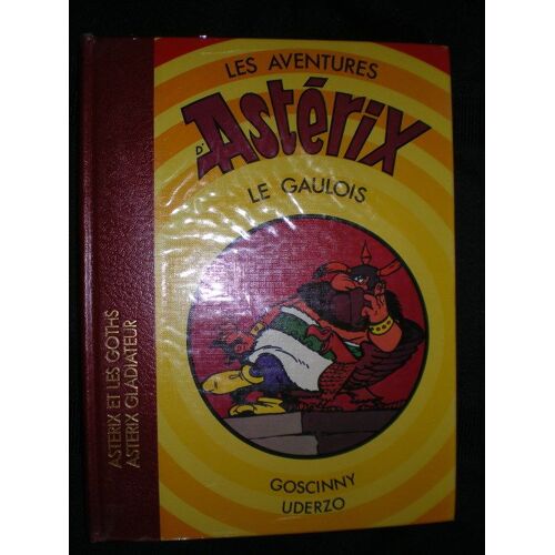 Les Aventures D'asterix Le Gaulois - Asterix Et Les Goths - Asterix Gladiateur