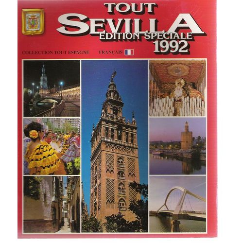 Collection Toute L Espagne Tout Sevilla Edition Special 1992