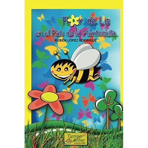Flor De Lis En El Pais De La Mantequilla (Spanish Edition)