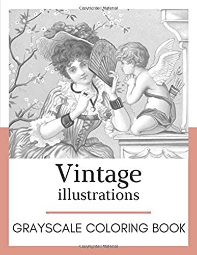 Vintage Illustrations: Grayscale Coloring Book (Grayscale Coloring Books)