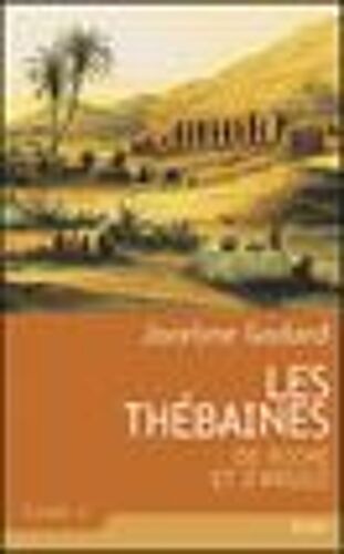 Les Thébaines N° 2 - De Roche Et D'argile - Roman