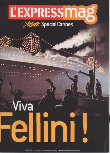 L'express Mag (Supplément) / 08-05-2003  N° 2705 : Monica Bellucci (2p) - Jean Cocteau (4p) - Frederico Fellini (28p) -