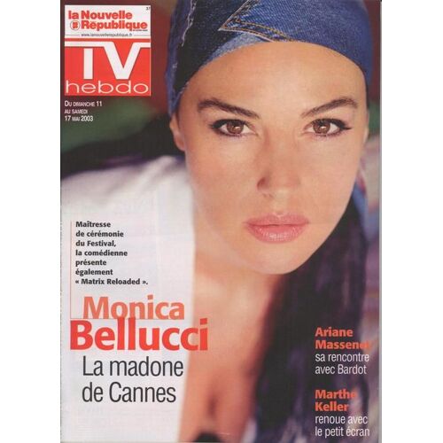 Nouvelle République Tv Hebdo / 09-05-2003 N° 17791 : Monica Bellucci (2p) - Vincent Delerm (3/4p) - Michael Vartan (3/4p)