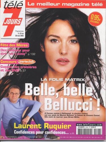 Télé 7 Jours / 19-05-2003  N° 2243 : Monica Bellucci (3p) - Barbara Schulz (1p) - Dannii Minogue (1,5p) - Famke Janssen (1,5p)