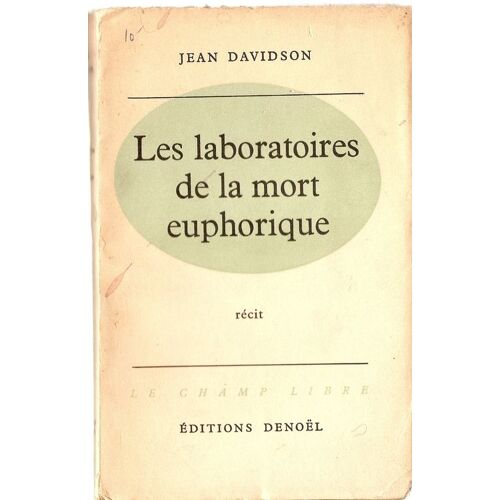 Les Laboratoires De La Mort Euphorique