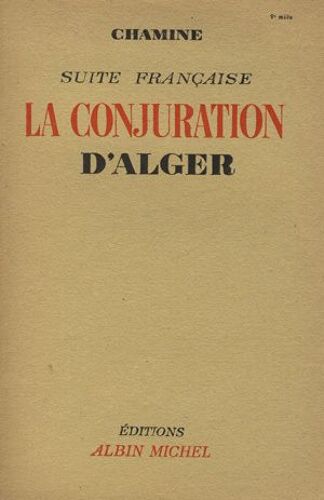 Suite Française. La Conjuration D'alger
