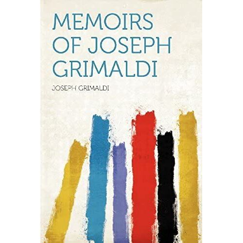 Memoirs Of Joseph Grimaldi