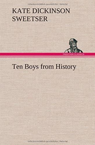 Ten Boys From History