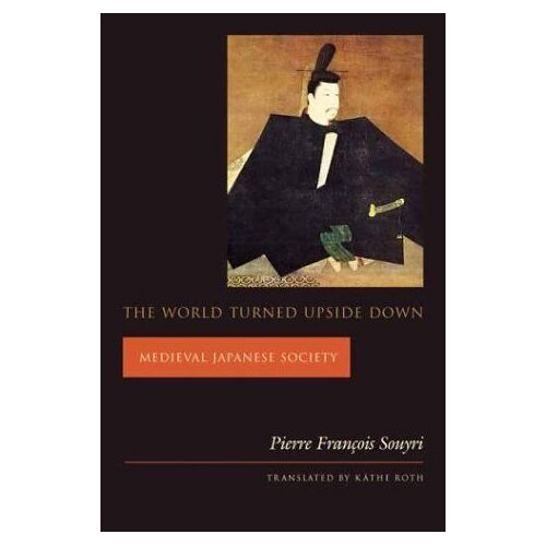 The World Turned Upside Down Asia Perspectives : History, Society, And Culture Paperback