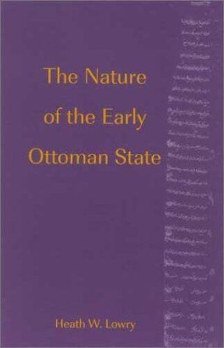 The Nature Of The Early Ottoman State