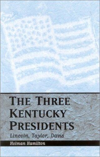 Three Kentucky Presidents