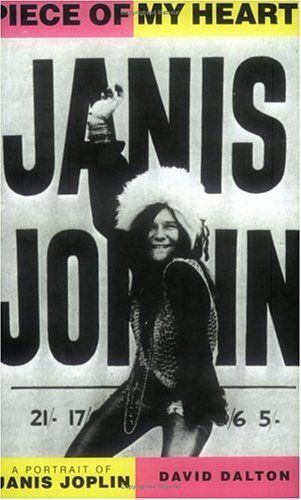 Piece Of My Heart : A Portrait Of Janis Joplin Da Capo Paperback