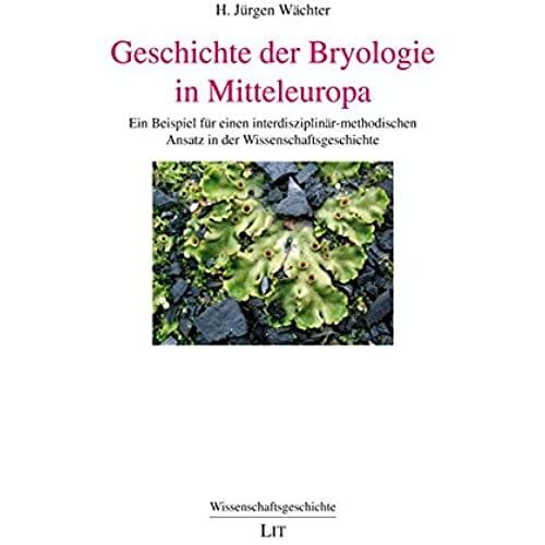 Geschichte Der Bryologie In Mitteleuropa