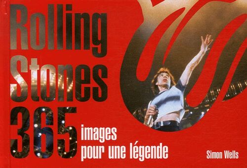 Rolling Stones - 365 Images Pour Une Légende