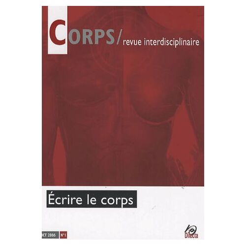 Corps N° 1, Octobre 2006 - Ecrire Le Corps