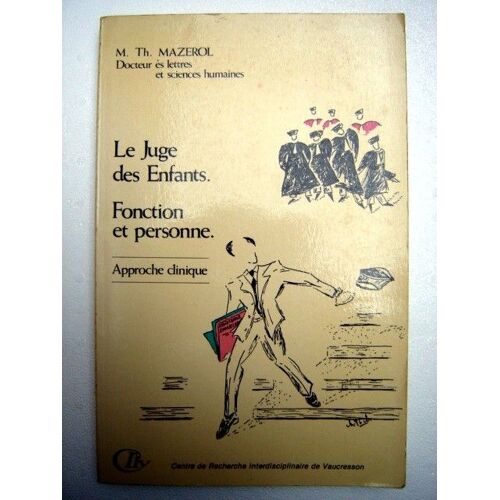 Le Juge Des Enfants - Approche Clinique