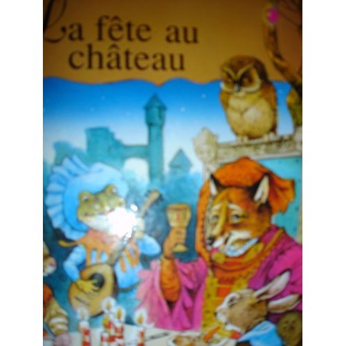 La Fete Au Chateau