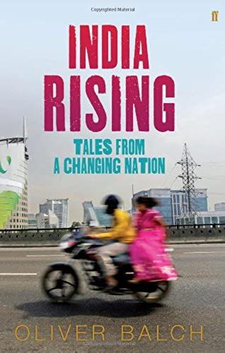 India Rising: Tales From A Changing Nation