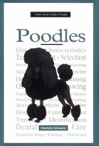 A New Owner's Guide To Poodles New Owner's Guide To