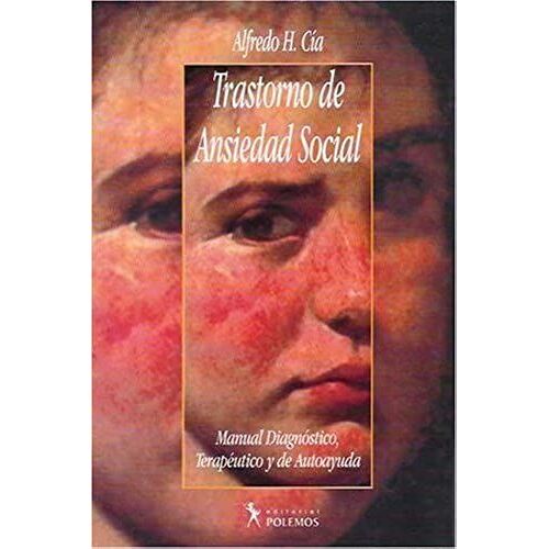 Trastorno De Ansiedad Social (Spanish Edition)