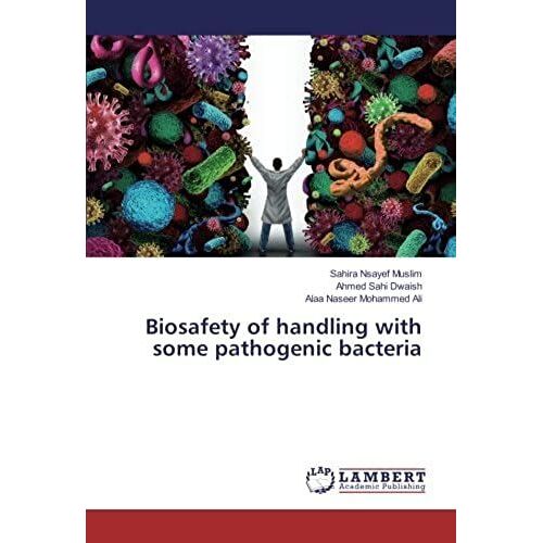 Biosafety Of Handling With Some Pathogenic Bacteria