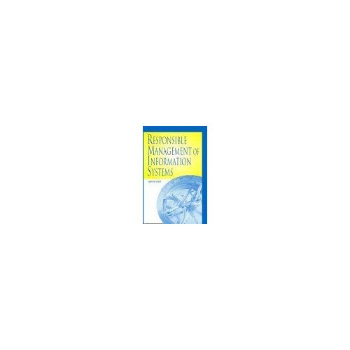 Responsible Management Of Information Systems