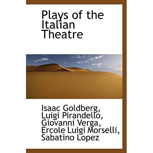 Plays Of The Italian Theatre