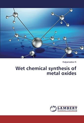 Wet Chemical Synthesis Of Metal Oxides