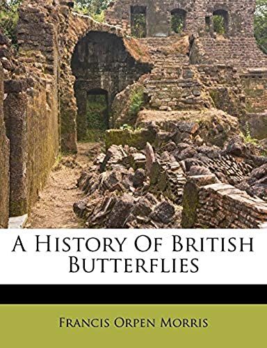 A History Of British Butterflies
