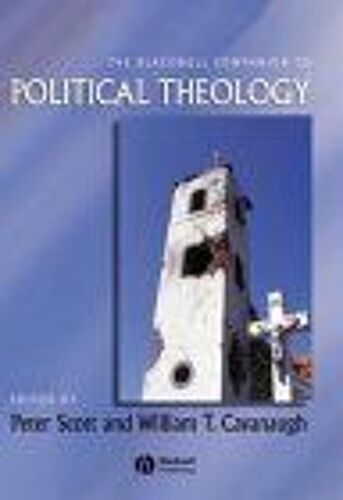 The Blackwell Companion To Political Theology Blackwell Companions To Religion