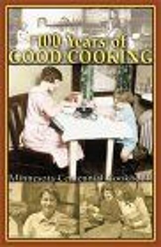 100 Years Of Good Cooking