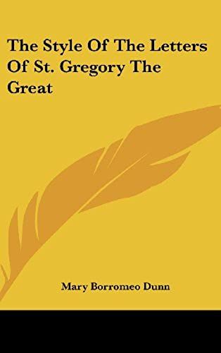 The Style Of The Letters Of St. Gregory The Great