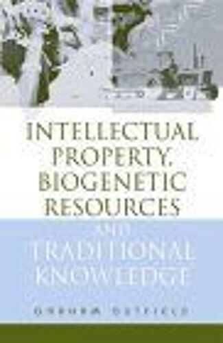 Intellectual Property, Biogenetic Resources And Traditional Knowledge