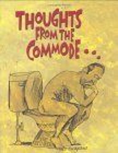 Thoughts From The Commode : Inspiring And Moving Thoughts From The Bathroom Charming Petites Series