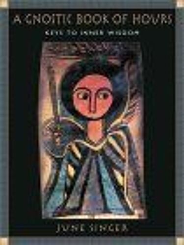 A Gnostic Book Of Hours