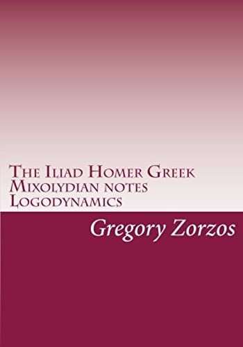 The Iliad Homer Greek Mixolydian Notes Logodynamics: Ancient Greek Music