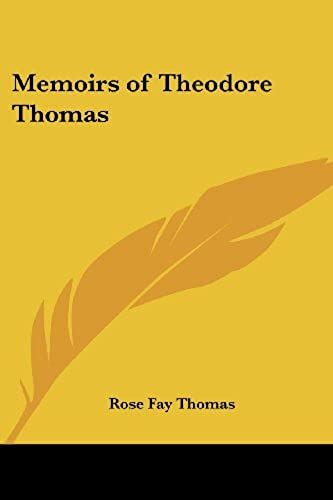 Memoirs Of Theodore Thomas
