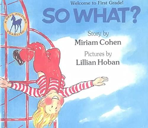 So What?: Welcome To First Grade