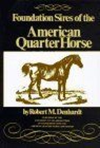 Foundation Sires Of The American Quarter Horse