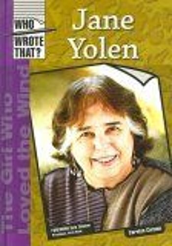 Jane Yolen Who Wrote That ?