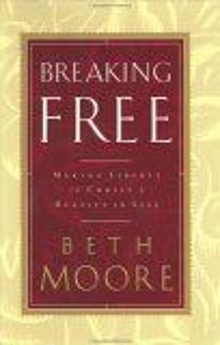 Breaking Free : Making Liberty In Christ A Reality In Life