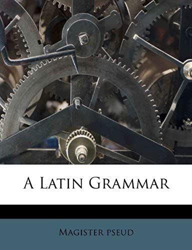 A Latin Grammar