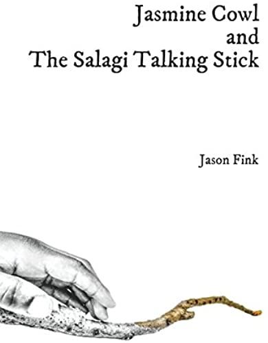 Jasmine Cowl And The Salagi Talking Stick