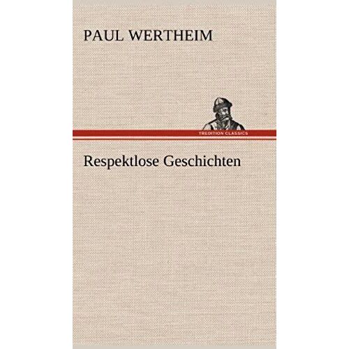 Respektlose Geschichten